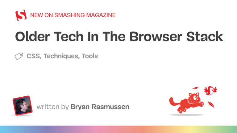 Older Tech In The Browser Stack